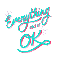 Everything Will Be Ok Fun Sticker