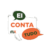 Ei Conta Tudo Sticker by mx moveis