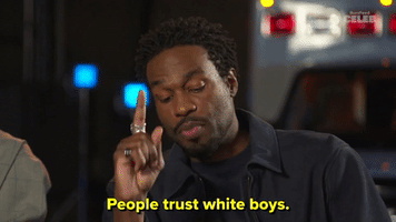 People Trust White Boys 
