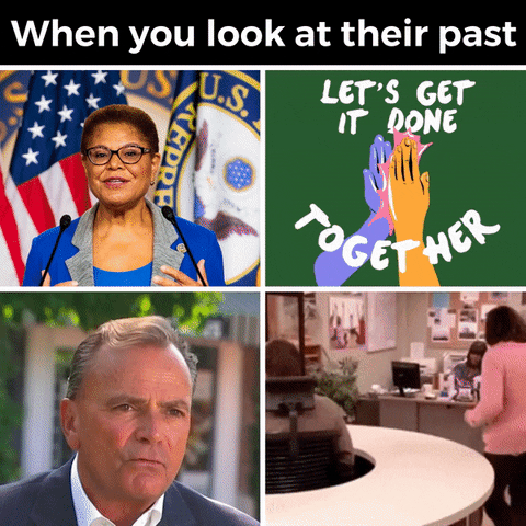 Parks and Recreation gif. Split screen. The header reads, “When you look at their past.” At the top, a photo of Karen Bass next to an animation of two hands high-fiving that says, “Let’s get it done together.” Below, is a photo of Rick Caruso next to a scene of Nick Offerman as Ron Swanson sitting at a circular desk as a citizen attempts to speak to him. He swivels his chair slowly as the citizen runs in circles to get his attention.
