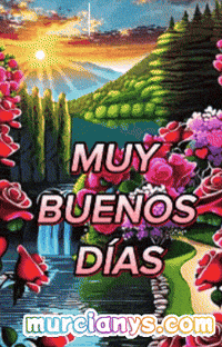 Muy Buenos Dias Amigos GIF by Murcianys LLC