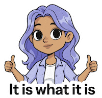 It Is What It Is Tina Sticker by Toefl iBT