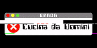 cucinadauomini cooking error cucina cucinadauomini GIF