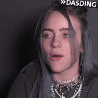 Bury Billie Eilish GIF by DASDING