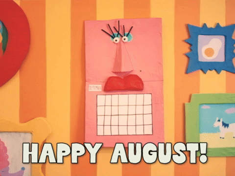 Happy August!
