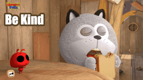 Angry Be Kind GIF by HangryPetz
