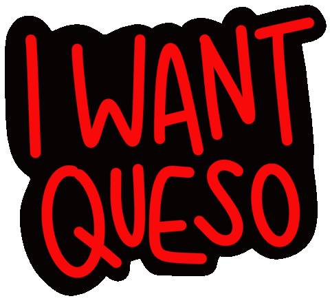 Katelyndobbins giphyupload queso katelyndobbins iwantqueso Sticker