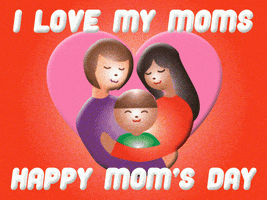 Mothers Day Love GIF by GIPHY Studios 2021