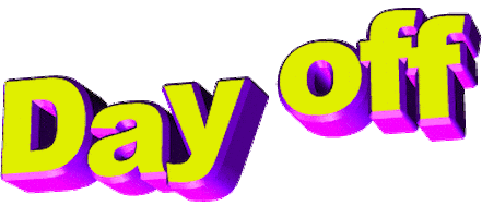 Day Off Sticker by GIPHY Text