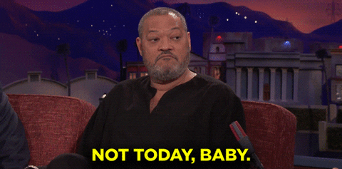 Laurence Fishburne Not Today GIF by Team Coco
