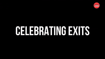 Celebrating exits