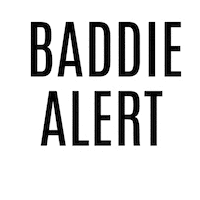 Bad Bitches Link Up Baddie Alert Sticker by Amor Allure