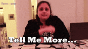Tell Me More GIF by FemInEM