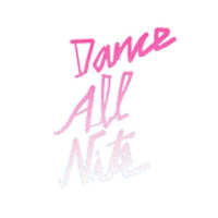 Dance All Night Sticker by MUCHACHO