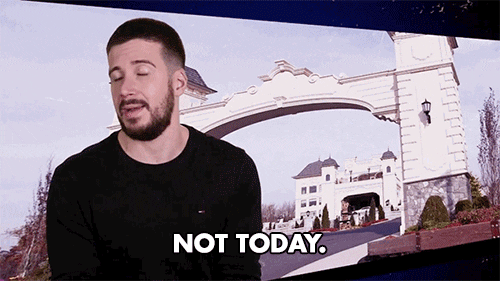 Mtv Not Today GIF by Jersey Shore Family Vacation