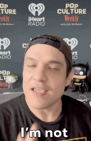 Kyle Mcmahon I Am Not Mad GIF by Pop Culture Weekly with Kyle McMahon