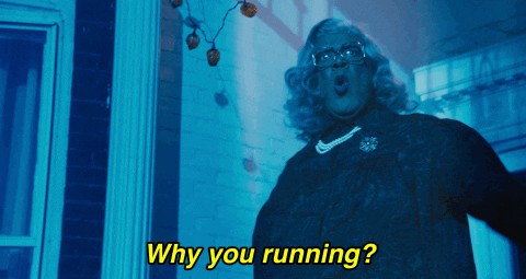 Why You Running Tyler Perry GIF by Boo! A Madea Halloween