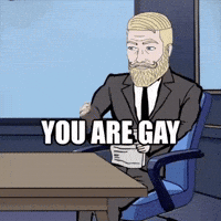 You Are Gay GIF by Based Chad