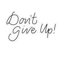 Calligravivs black and white lettering keep going dont give up Sticker