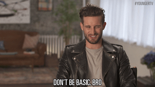 Dont Be Basic Nico Tortorella GIF by YoungerTV