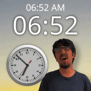 6 Am GIF