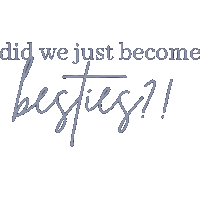 Did We Just Become Besties Sticker by Black Mountain Photography