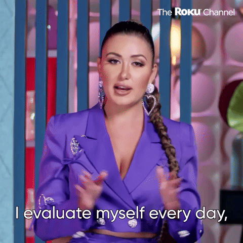 I Evaluate Myself Every Day