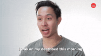 I Was On My Deathbed This Morning