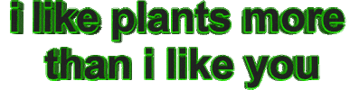 i like plants more than i like you Sticker by AnimatedText