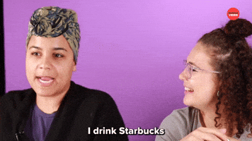I Drink Starbucks When I'm Feeling Bougie