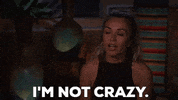 im not crazy season 5 GIF by Bachelor in Paradise