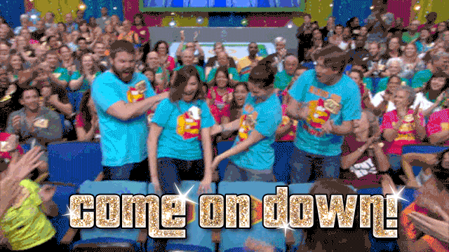 TV gif. Four excited young people in blue t-shirts climb through the audience of The Price is Right as they're told to: Flashing gold text, "Come on down!"