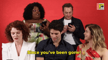 Since You've Been Gone!