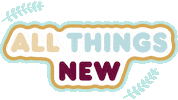 All Things New Sticker by Polished
