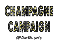 badassballoonco champagne badass balloons campaign Sticker