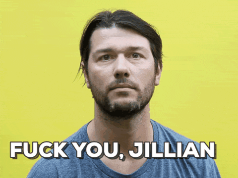 fuck you jillian GIF by simongibson2000