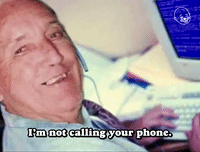 I'm Not Calling Your Phone
