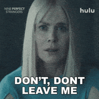 Dont Leave Me Nicole Kidman GIF by HULU
