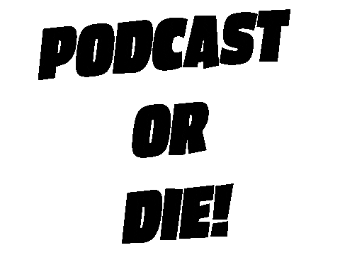 Podcast Die Sticker by LaunchPod Media