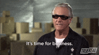 It's Time For Business