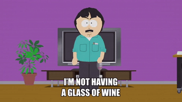 I'm Not Having A Glass Of Wine I'm Having Six