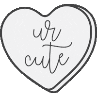 Youre Cute Valentines Day Sticker by Mikyla Creates