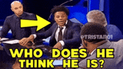 Who Does He Think He Is GIF