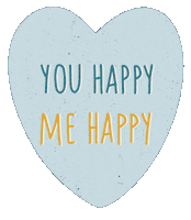 You Make Me Happy Sticker