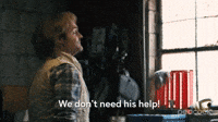 We Don't Need His Help