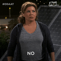 I Dont Think So No Way GIF by One Day At A Time
