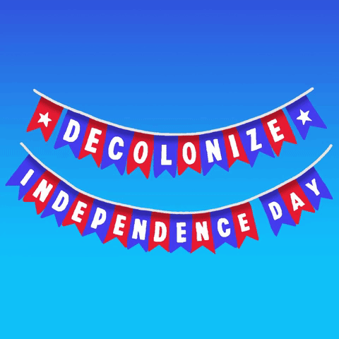 Decolonize Independence Day
