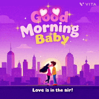 goodvibewishes good morning my love good morning baby sweet good morning baby good morning baby quotes GIF