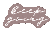 honestlyavaco motivation mental health self care keep going Sticker