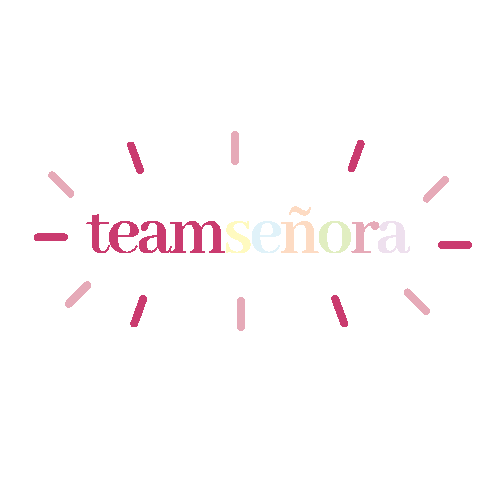 teamsenora giphyupload team señora teamsenora Sticker